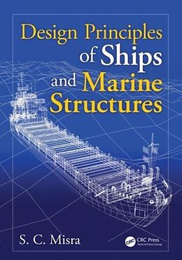 Fester Einband Design Principles of Ships and Marine Structures von Suresh Chandra Misra