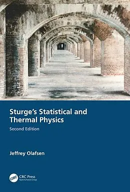 E-Book (epub) Sturge's Statistical and Thermal Physics, Second Edition von Jeffrey Olafsen