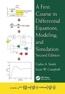 E-Book (pdf) A First Course in Differential Equations, Modeling, and Simulation von Carlos A. Smith, Scott W. Campbell