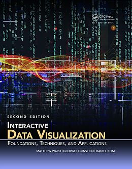 E-Book (pdf) Interactive Data Visualization von Matthew O. Ward, Georges Grinstein, Daniel Keim