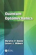E-Book (pdf) Quantum Optomechanics von Warwick P. Bowen, Gerard J. Milburn