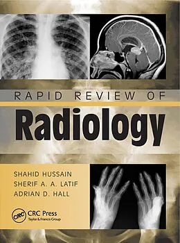 E-Book (epub) Rapid Review of Radiology von Shahid Hussain, Sherif Aaron Abdel Latif, Adrian David Hall
