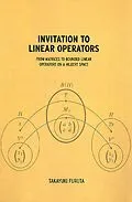 PDF Invitation to Linear Operators von Takayuki Furuta