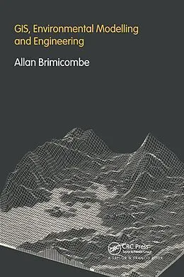 E-Book (pdf) GIS Environmental Modelling and Engineering von Allan Brimicombe