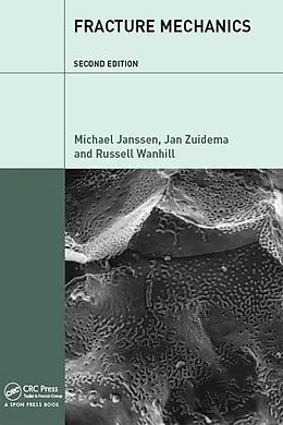 E-Book (pdf) Fracture Mechanics von Michael Janssen, Jan Zuidema, Russell Wanhill