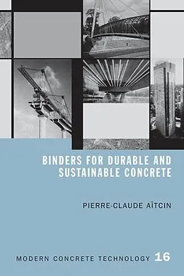 E-Book (pdf) Binders for Durable and Sustainable Concrete von Pierre-Claude Aitcin