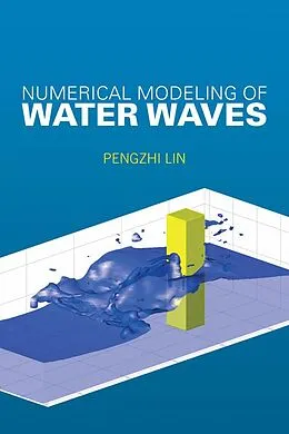 E-Book (pdf) Numerical Modeling of Water Waves von Pengzhi Lin