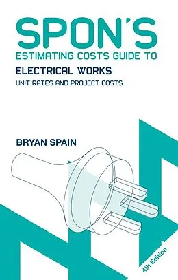 E-Book (pdf) Spon's Estimating Costs Guide to Electrical Works von Bryan Spain
