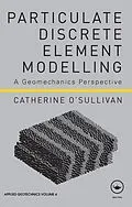 E-Book (pdf) Particulate Discrete Element Modelling von Catherine O'Sullivan