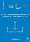 E-Book (pdf) Manual for Detailing Reinforced Concrete Structures to EC2 von José Calavera