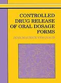 E-Book (pdf) Controlled Drug Release Of Oral Dosage Forms von Jean-Maurice Vergnaud