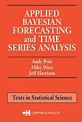 E-Book (pdf) Applied Bayesian Forecasting and Time Series Analysis von Andy Pole, Mike West, Jeff Harrison