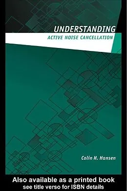 E-Book (pdf) Understanding Active Noise Cancellation von Colin H. Hansen
