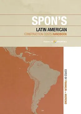 E-Book (pdf) Spon's Latin American Construction Costs Handbook von Franklin Andrews