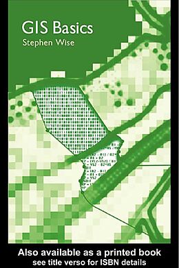 E-Book (pdf) GIS Basics von Stephen Wise, Stephen Wise