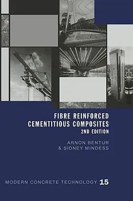PDF Fibre Reinforced Cementitious Composites von Arnon Bentur, Sidney Mindess