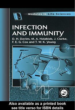 E-Book (pdf) Infection and Immunity von D H Davies, M A Halablab, T W K Young