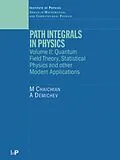 PDF Path Integrals in Physics von M. Chaichian, A. Demichev