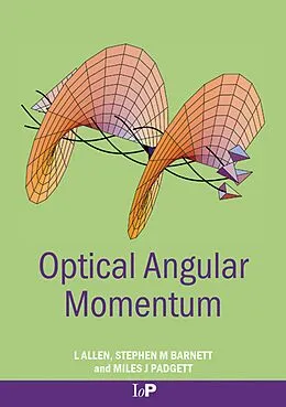E-Book (pdf) Optical Angular Momentum von L. Allen, Stephen M. Barnett, Miles J. Padgett