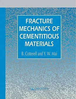 PDF Fracture Mechanics of Cementitious Materials von B. Cotterell, Y. W. Mai