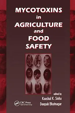 E-Book (pdf) Mycotoxins in Agriculture and Food Safety von Kaushal K. Shinha, Deepak Bhatnagar