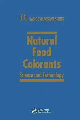 E-Book (pdf) Natural Food Colorants von Gabriel J. Lauro, Jack Francis