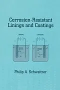 E-Book (pdf) Corrosion-Resistant Linings and Coatings von P. E. Schweitzer