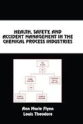 PDF Health, Safety, and Accident Management in the Chemical Process Industries von Ann Marie Flynn, Louis Theodore