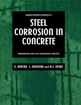 PDF Steel Corrosion in Concrete von Arnon Bentur, Neal Berke, Sidney Diamond