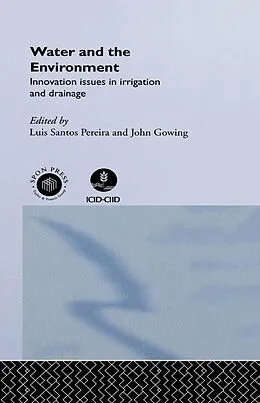 E-Book (pdf) Water and the Environment von John Gowing, Luis Santos Pereira