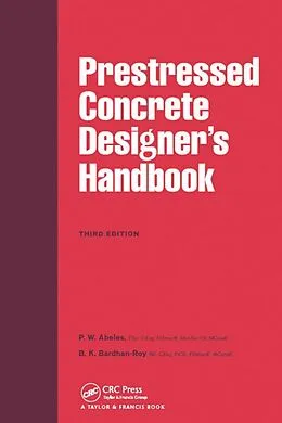 E-Book (pdf) Prestressed Concrete Designer's Handbook von P. W. Abeles, B. K. Bardhan-Roy