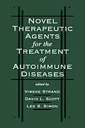 E-Book (pdf) Novel Therapeutic Agents for the Treatment of Autoimmune Diseases von Vibeke Strand, David L. Scot, Lee S. Simon