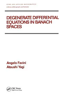 E-Book (pdf) Degenerate Differential Equations in Banach Spaces von Angelo Favini, Atsushi Yagi
