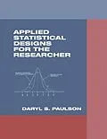E-Book (pdf) Applied Statistical Designs for the Researcher von Daryl S. Paulson