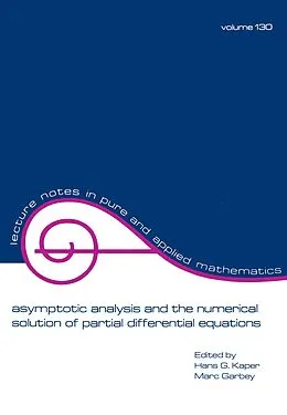 E-Book (pdf) Asymptotic Analysis and the Numerical Solution of Partial Differential Equations von Hans G. Kaper