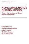 E-Book (pdf) Noncommutative Distributions von Sergio Albeverio, Raphael J. Hoegh-Krohn, Jean A. Marion