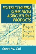 PDF Polysaccharide Gums from Agricultural Products von Steve W. Cui