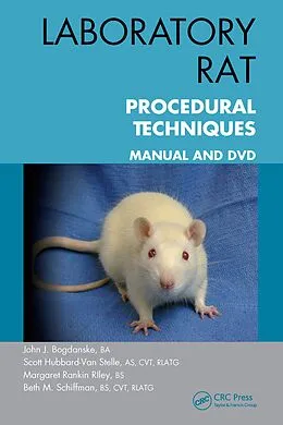 E-Book (pdf) Laboratory Rat Procedural Techniques von John J. Bogdanske, Scott Hubbard-Van Stelle, Margaret Rankin Riley