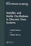 E-Book (pdf) Stability and Stable Oscillations in Discrete Time Systems von Aristide Halanay, Vladimir Rasvan