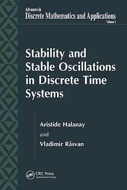 E-Book (pdf) Stability and Stable Oscillations in Discrete Time Systems von Aristide Halanay, Vladimir Rasvan