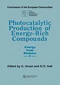 E-Book (pdf) Photocatalytic Production of Energy-Rich Compounds von G. Grassi, D. O. Hall