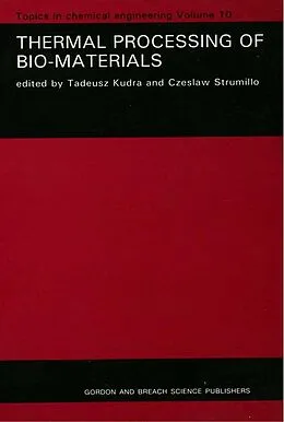E-Book (pdf) Thermal Processing of Bio-Materials von Tadeusz Kudra, Czeslaw Strumillo