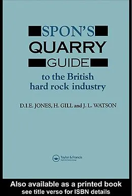 PDF Spon's Quarry Guide von H. Gill, D I E Jones, D. I. E. Jones
