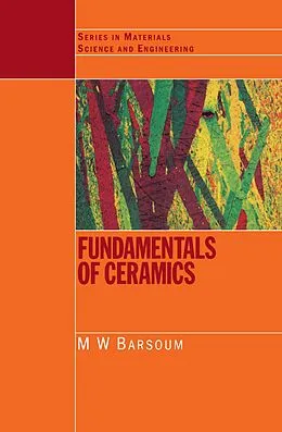 PDF Fundamentals of Ceramics von Michel Barsoum, M. W Barsoum