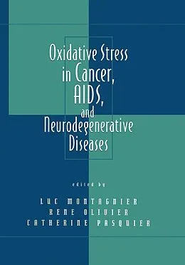 PDF Oxidative Stress in Cancer, AIDS, and Neurodegenerative Diseases von Luc Montagnier, Rene Olivier, Catherine Pasquier