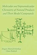 PDF Molecular and Supramolecular Chemistry of Natural Products and Their Model Compounds von Jurgen-Hinrich Fuhrhop, Claus Endisch