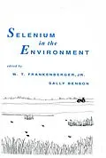 E-Book (pdf) Selenium in the Environment von W. T. Frankenberger Jr., Sally Benson