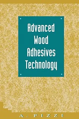 E-Book (pdf) Advanced Wood Adhesives Technology von A. Pizzi