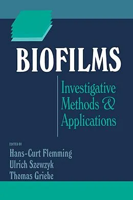 E-Book (pdf) Biofilms von Hans-Curt Flemming, Ulrich Szewzyk, Thomas Griebe