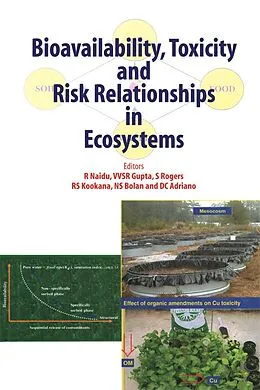 E-Book (pdf) Bioavailability, Toxicity, and Risk Relationship in Ecosystems von R. Naidu, V. V. S. R Gupta, Steve Rogers